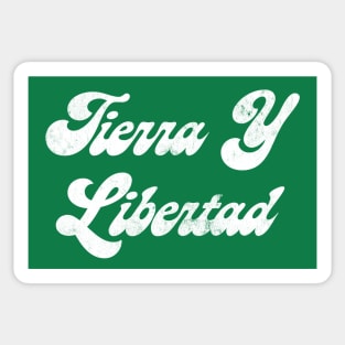 Tierra Y Libertad! Sticker